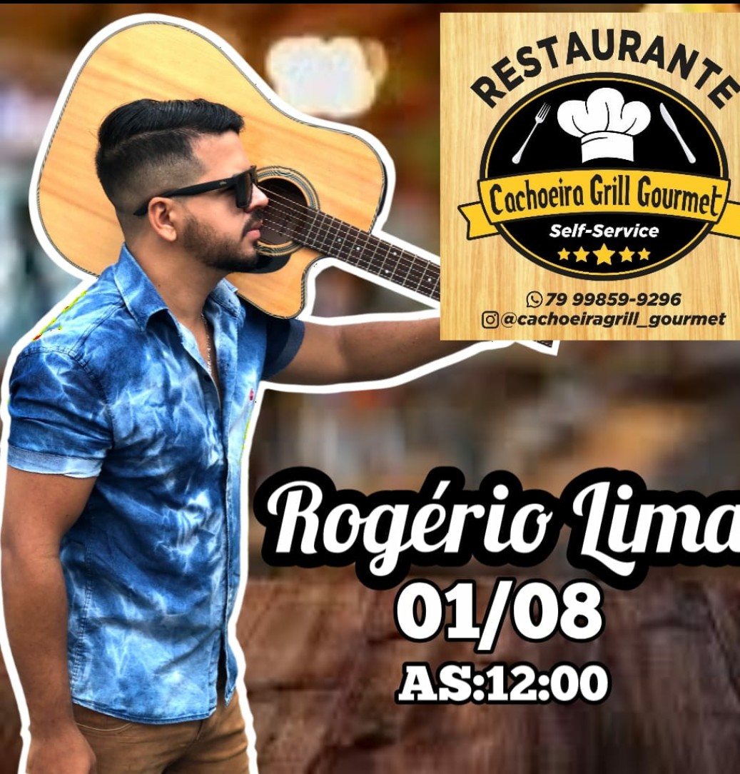Restaurante cachoeira gril apresenta Rogério Lima